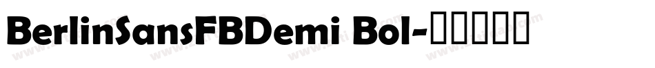 BerlinSansFBDemi Bol字体转换